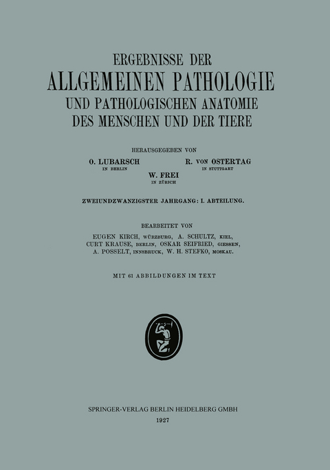 Ergebnisse der Allgemeinen Pathologie und Pathologischen Anatomie des Menschen und der Tiere - Eugen Kirch, A. Schultz, Curt Krause, Oskar Seifried, Adolf Posselt, W. H. Stefko