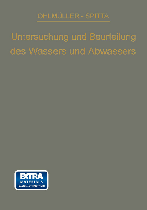 Die Untersuchung und Beurteilung des Wassers und des Abwassers - Wilhelm Ohlmüller, Oskar Spitta