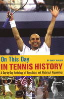 On This Day in Tennis History - Randy Walker