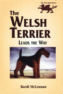 The Welsh Terrier Leads the Way - Bardi McLennan