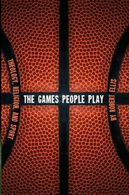 The Games People Play - Robert Ellis