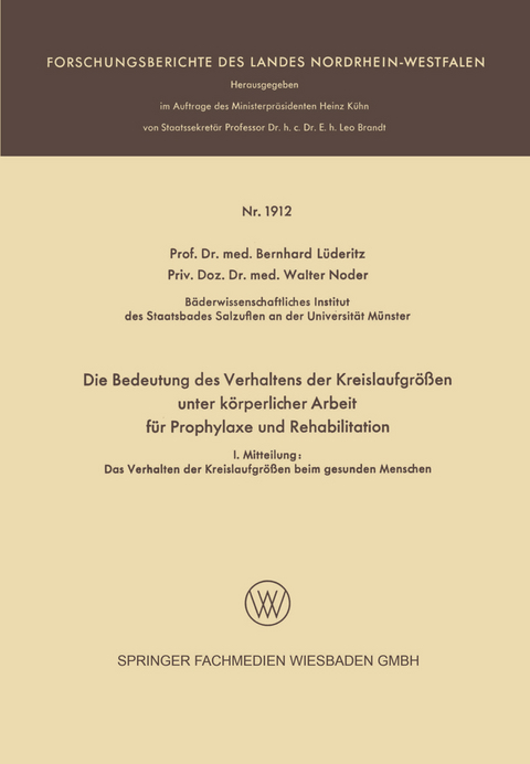 Die Bedeutung des Verhaltens der Kreislaufgrößen unter körperlicher Arbeit für Prophylaxe und Rehabilitation - Bernhard Lüderitz