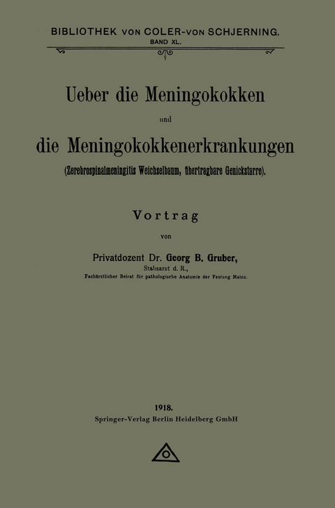 Ueber die Meningokokken und die Meningokokkenerkrankungen - Georg B. Gruber