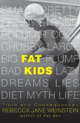 Fat Kids Volume 2 - Rebecca Jane Weinstein