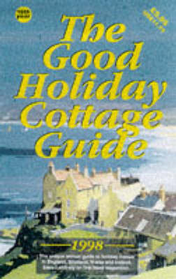 The Good Holiday Cottage Guide - 