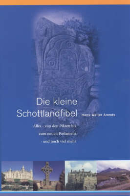 Die Kleine Schottlandfibel - Hans-Walter Arends