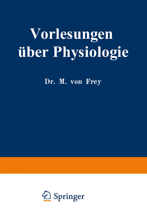 Vorlesungen über Physiologie - Max Von Frey