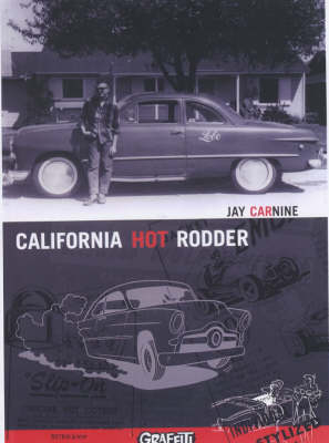 California Hot Rodder - Jay Carnine