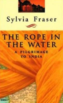 The Rope in the Water - Sylvia Fraser