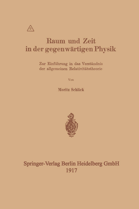 Raum und Zeit in der gegenwärtigen Physik - Moritz Schlick