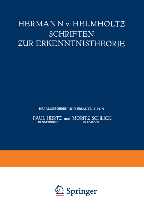 Hermann v. Helmholtz Schriften zur Erkenntnistheorie - Hermann Von Helmholtz, Paul Hertz, Moritz Schlick