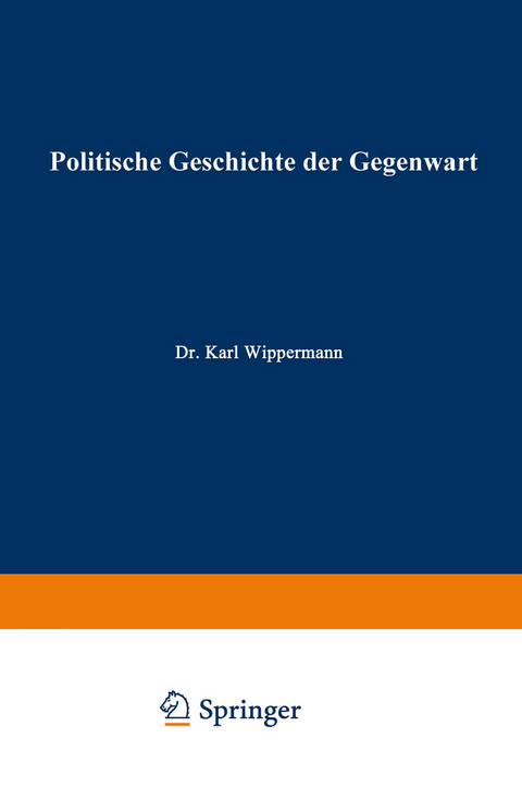 Politische Geschichte der Gegenwart - Wilhelm Müller, Karl Wippermann