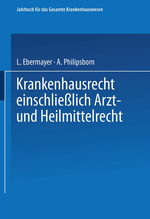 Krankenhausrecht Einschliesslich Arzt- und Heilmittelrecht - 