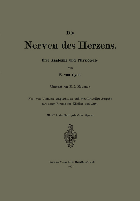 Die Nerven des Herzens - E. von Cyon, H. L. Heusner