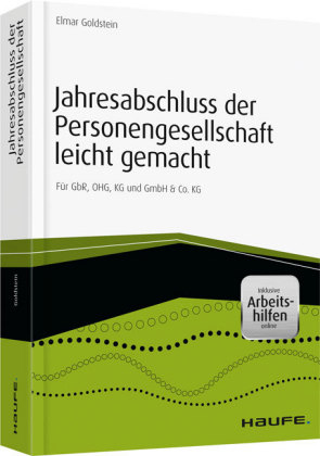 Jahresabschluss der Personengesellschaft leicht gemacht - inkl. Arbeitshilfen online - Elmar Goldstein