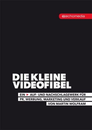 Die kleine Videofibel - Martin Wolfram