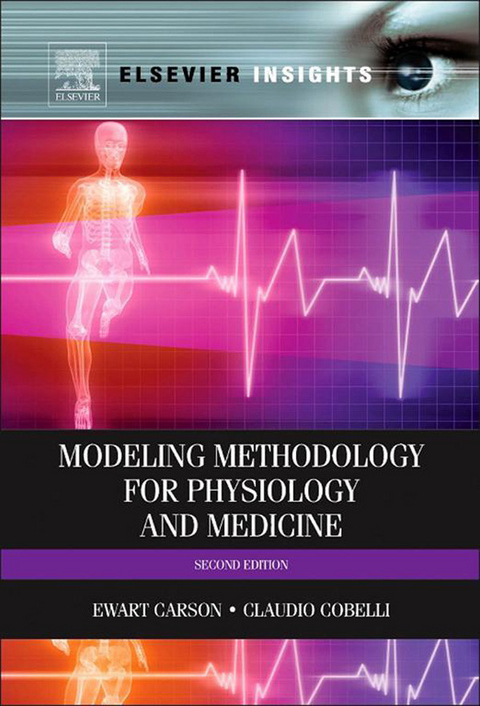 Modelling Methodology for Physiology and Medicine -  Ewart Carson,  Claudio Cobelli