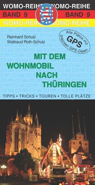 Mit dem Wohnmobil nach Thüringen - Reinhard Schulz, Waltraud Roth-Schulz