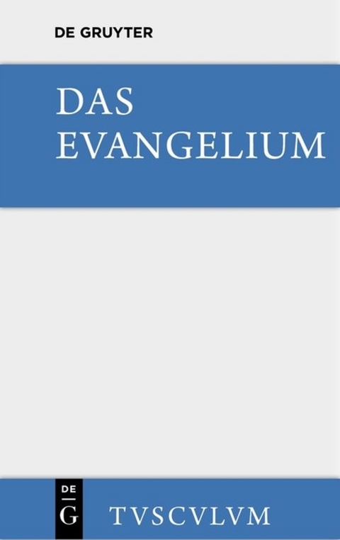 Das Evangelium. Eine Auswahl aus dem Neuen Testament - 