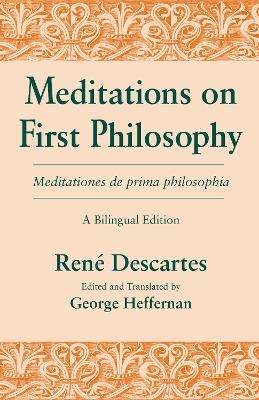 Meditations on First Philosophy/ Meditationes de prima philosophia - René Descartes