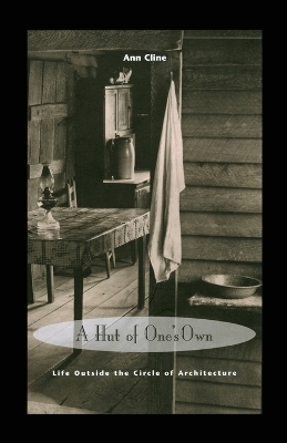 A Hut of One's Own - Ann Cline