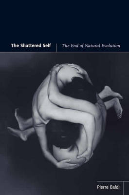 The Shattered Self - Pierre Baldi