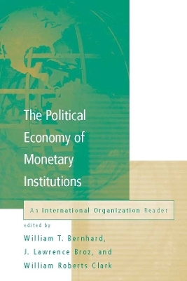 The Political Economy of Monetary Institutions - 