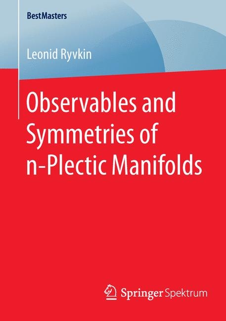 Observables and Symmetries of n-Plectic Manifolds - Leonid Ryvkin