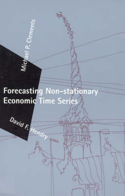 Forecasting Non-Stationary Economic Time Series - Michael P. Clements, David F. Hendry