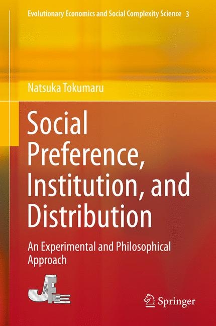 Social Preference, Institution, and Distribution - Natsuka Tokumaru