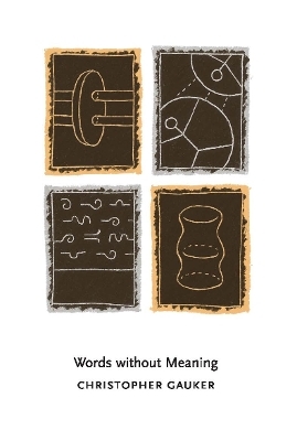 Words without Meaning - Christopher Gauker