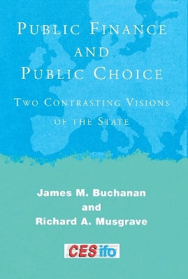 Public Finance and Public Choice - James M. Buchanan, Richard A. Musgrave