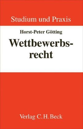 Wettbewerbsrecht - Horst-Peter Götting