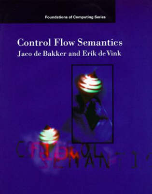 Control Flow Semantics - J. W. De Bakker, Erik P. de Vink