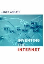 Inventing the Internet - Janet Abbate