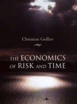 The Economics of Risk and Time - Christian Gollier