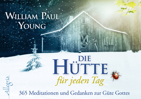 DIE HÜTTE für jeden Tag - William Paul Young