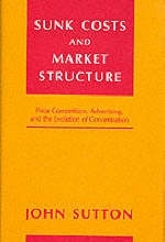 Sunk Costs and Market Structure - John Sutton