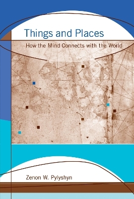 Things and Places - Zenon W. Pylyshyn