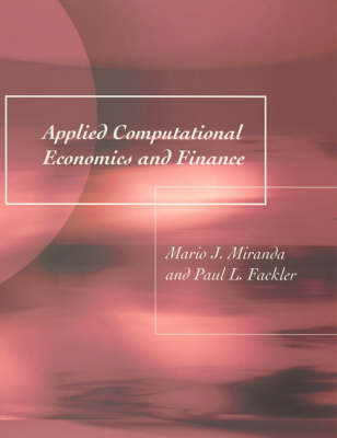 Applied Computational Economics and Finance - Mario J. Miranda, Paul L. Fackler