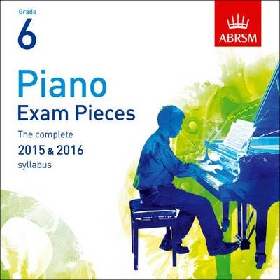 Piano Exam Pieces 2015 & 2016, Grade 6, CD - 