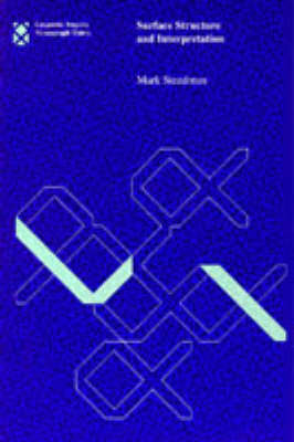 Surface Structure and Interpretation - Mark Steedman