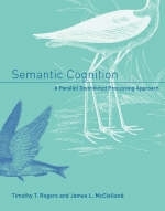 Semantic Cognition - Timothy T. Rogers, James L. McClelland