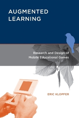 Augmented Learning - Eric Klopfer