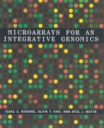 Microarrays for an Integrative Genomics - Isaac S. Kohane, Alvin Kho, Atul J. Butte