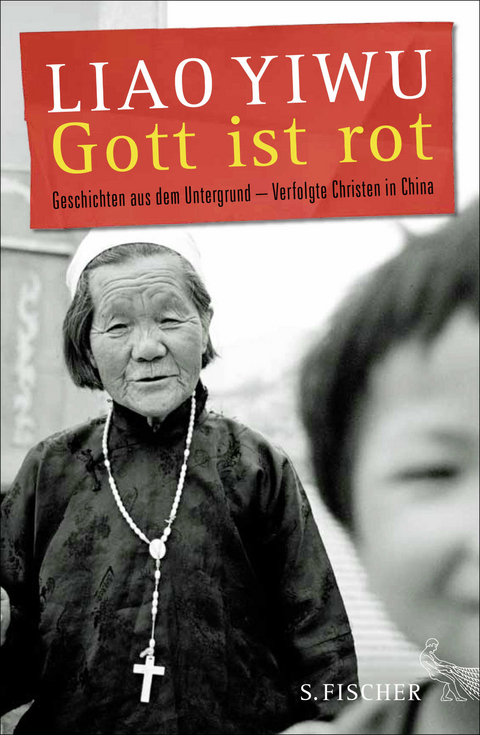 Gott ist rot - Liao Liao Yiwu