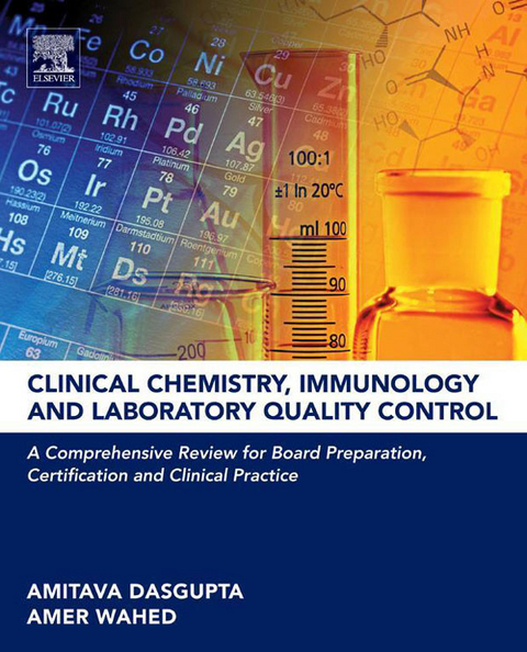 Clinical Chemistry, Immunology and Laboratory Quality Control -  Amitava Dasgupta,  Amer Wahed