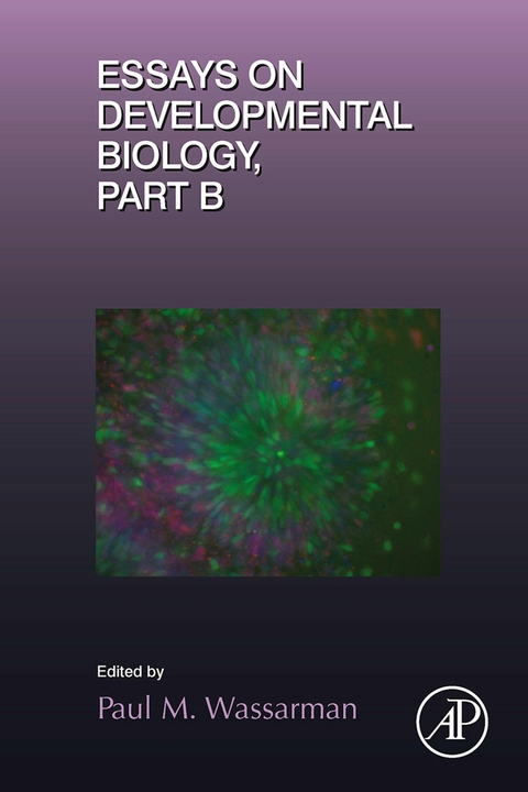 Essays on Developmental Biology Part B -  Paul Wassarman