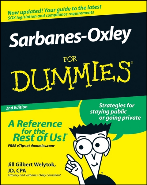 Sarbanes-Oxley For Dummies - Jill Gilbert Welytok