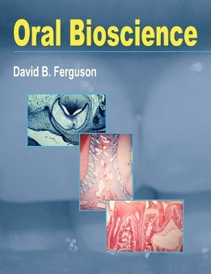 Oral Bioscience - David B. Ferguson